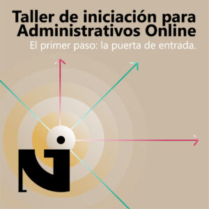 Taller de iniciación online para administrativos online que quieren empezar a trabajar por cuenta propia
